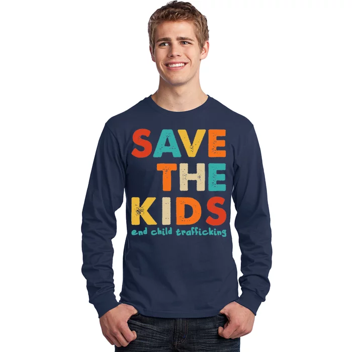 Save the Kids End Child Trafficking Long Sleeve Shirt