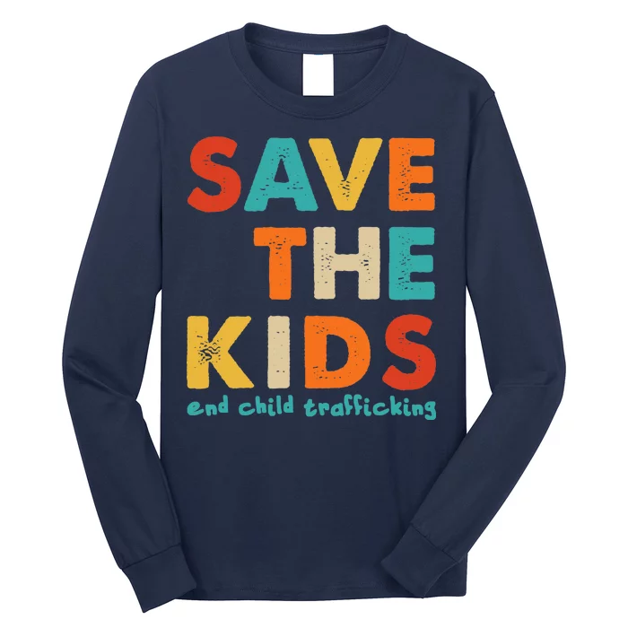 Save the Kids End Child Trafficking Long Sleeve Shirt