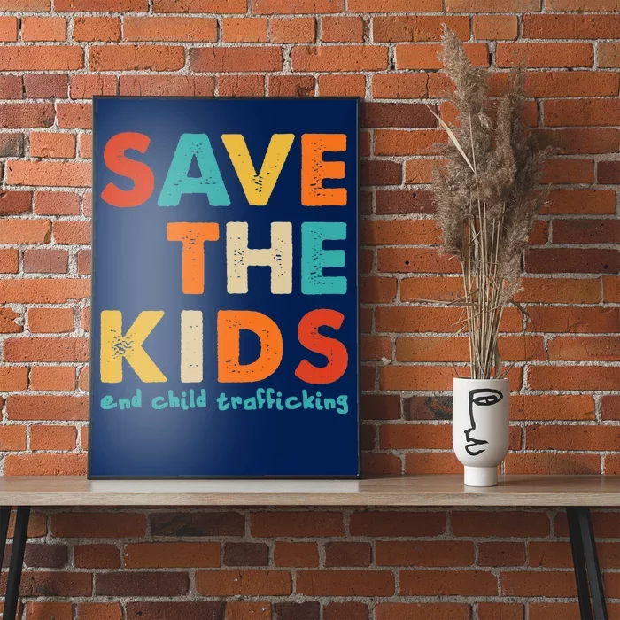 Save the Kids End Child Trafficking Poster