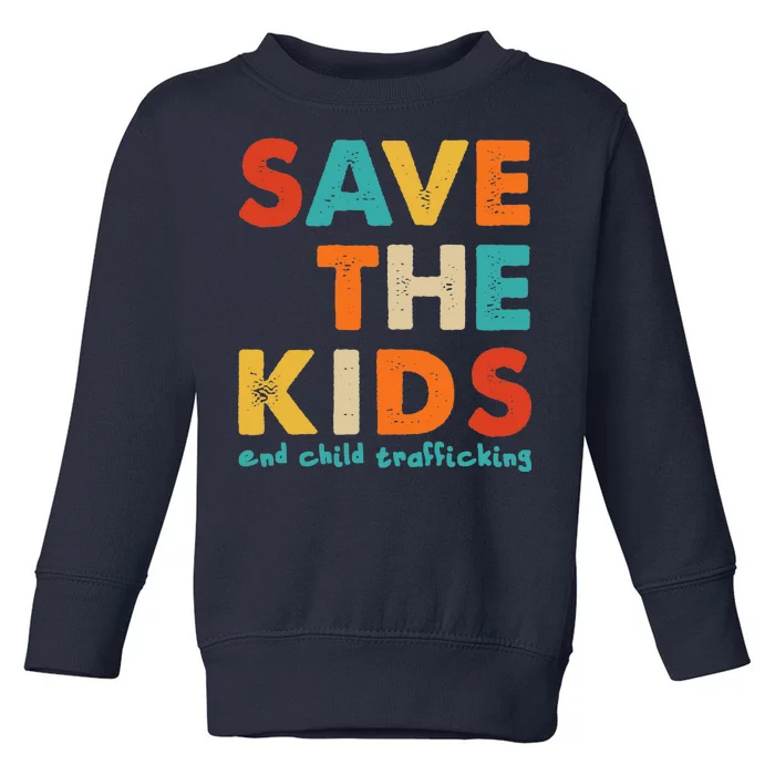 Save the Kids End Child Trafficking Toddler Sweatshirt