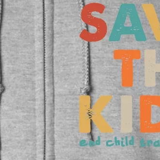 Save the Kids End Child Trafficking Full Zip Hoodie