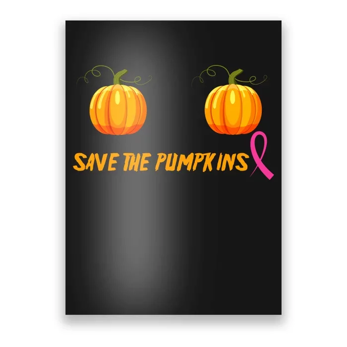 Save The Pumpkins Breast Cancer Poster