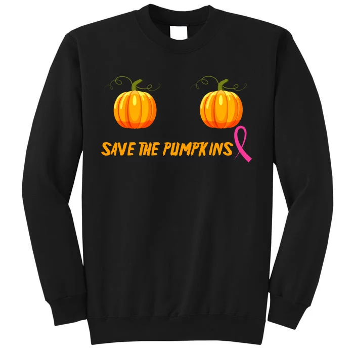 Save The Pumpkins Breast Cancer Tall Sweatshirt