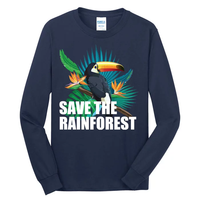 Save The Rainforest Tall Long Sleeve T-Shirt