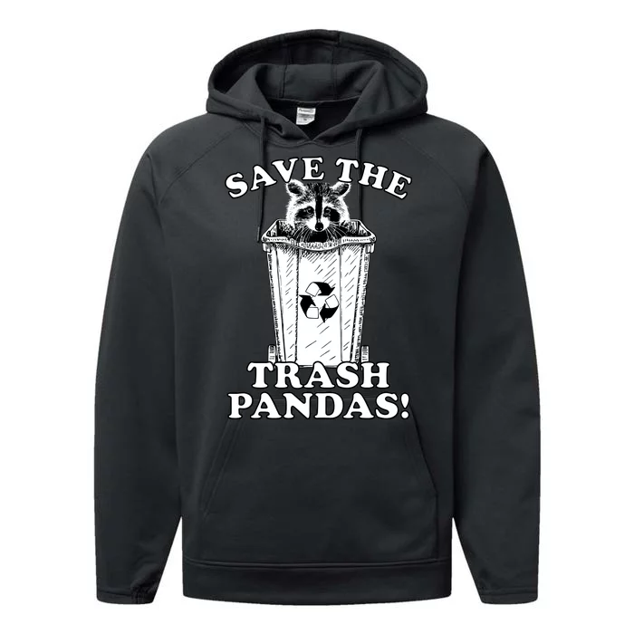 Save the Trash Pandas Funny Raccoon Performance Fleece Hoodie