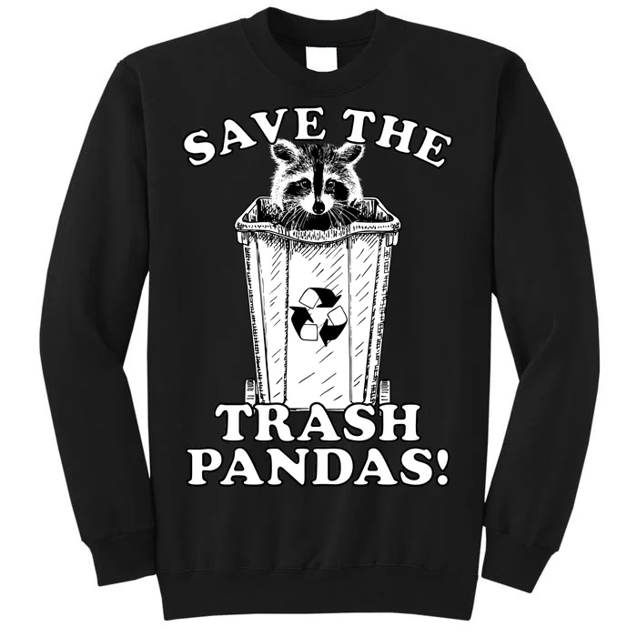 Save the Trash Pandas Funny Raccoon Sweatshirt