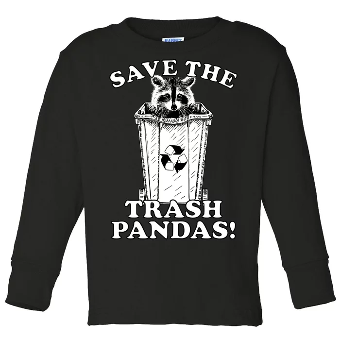 Save the Trash Pandas Funny Raccoon Toddler Long Sleeve Shirt