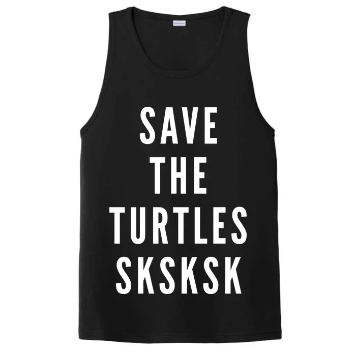 Save The Turtles SKSKSK Performance Tank