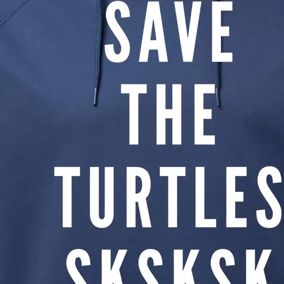 Save The Turtles SKSKSK Performance Fleece Hoodie