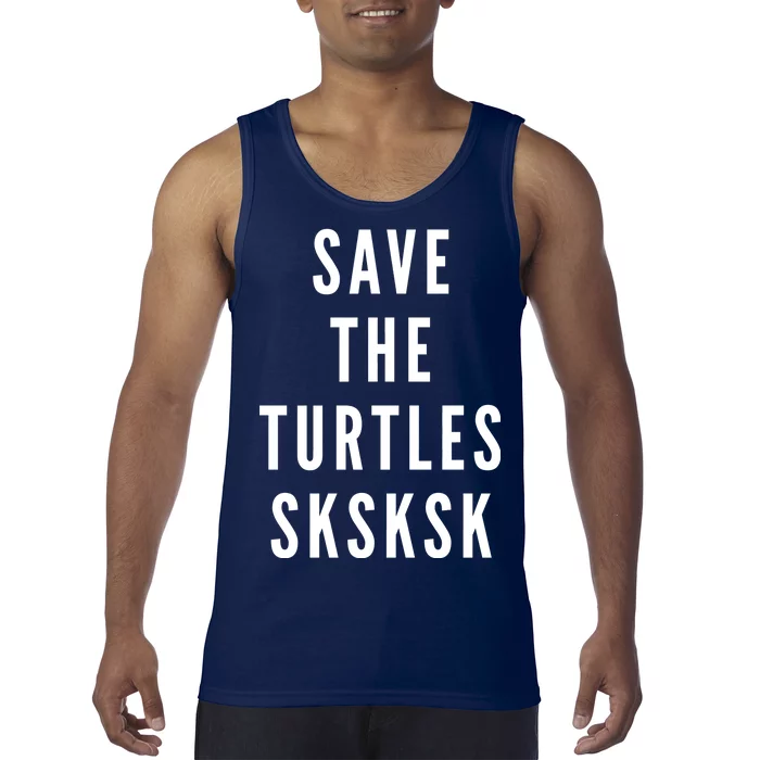 Save The Turtles SKSKSK Tank Top