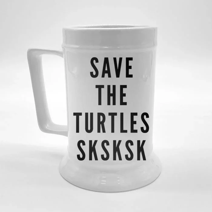 Save The Turtles SKSKSK Front & Back Beer Stein