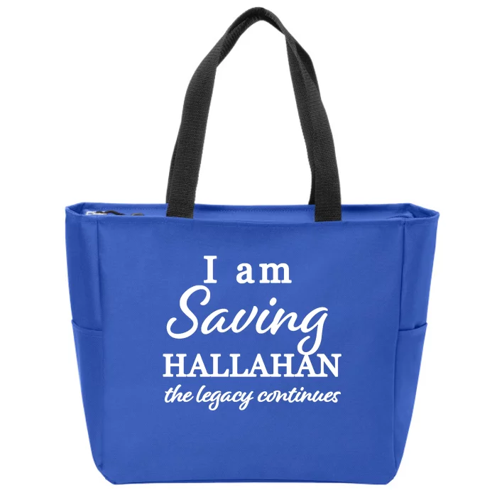 Saving Hallahan The Legacy Continues Zip Tote Bag