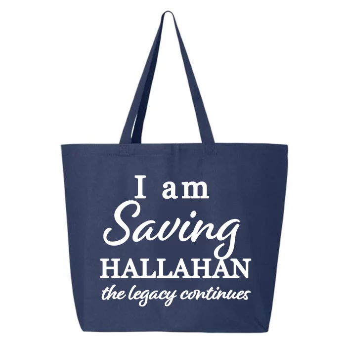 Saving Hallahan The Legacy Continues 25L Jumbo Tote