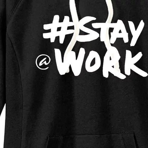 Stay At Work Women's Fleece Hoodie