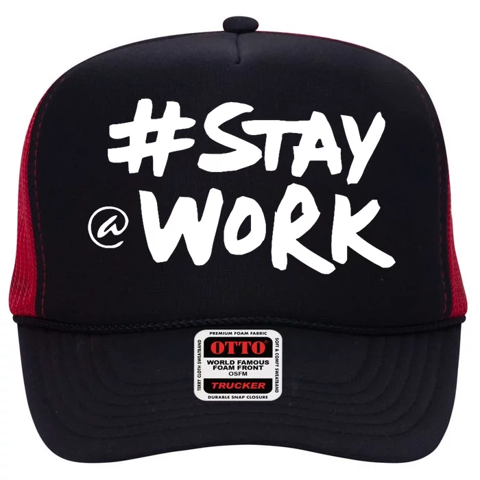 Stay At Work High Crown Mesh Trucker Hat