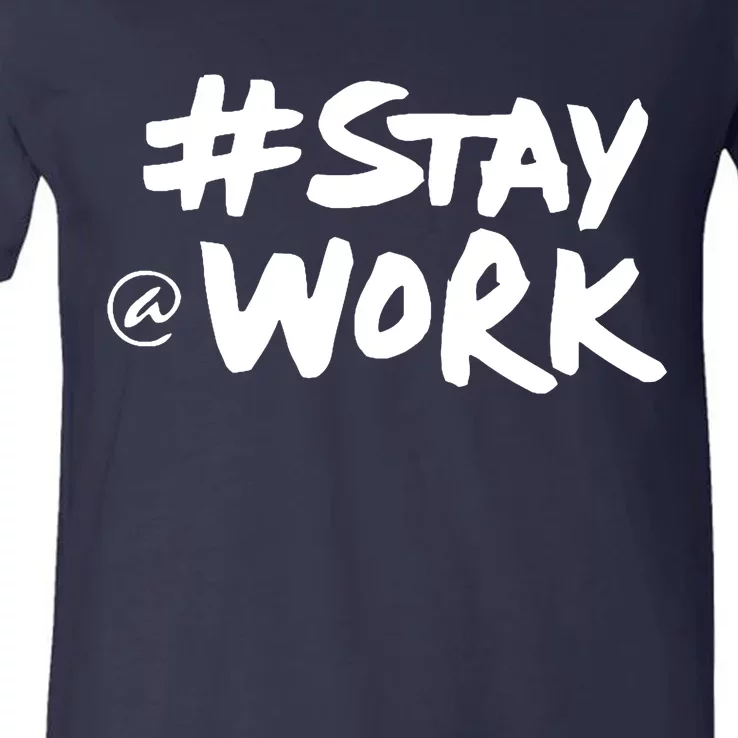 Stay At Work V-Neck T-Shirt