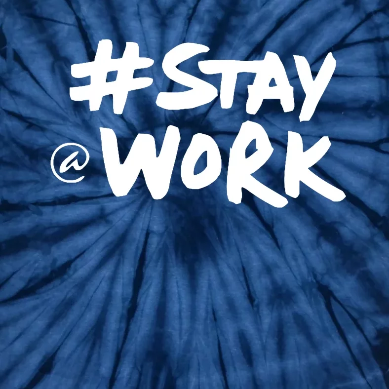 Stay At Work Tie-Dye T-Shirt