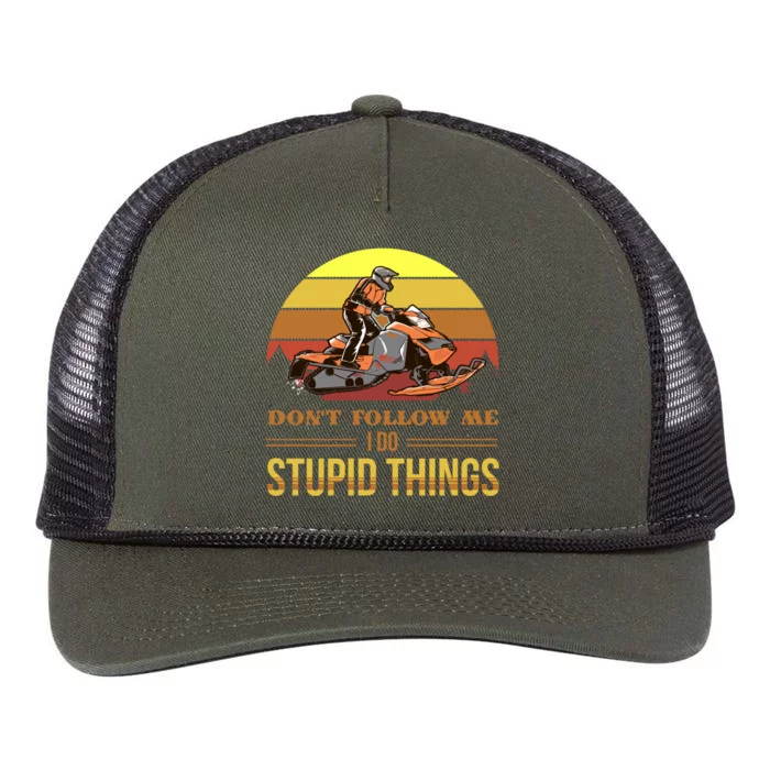 Snowmobile And Winter Or Dont Follow Me I Do Stupid Things Gift Retro Rope Trucker Hat Cap