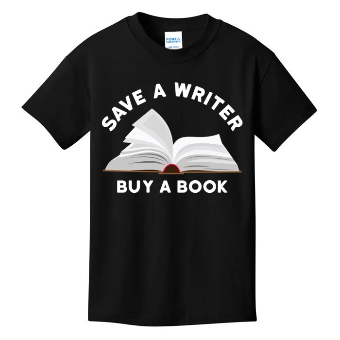 Save A Writer Buy A Book Published Author Writer Kids T-Shirt