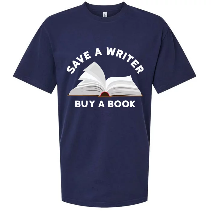 Save A Writer Buy A Book Published Author Writer Sueded Cloud Jersey T-Shirt