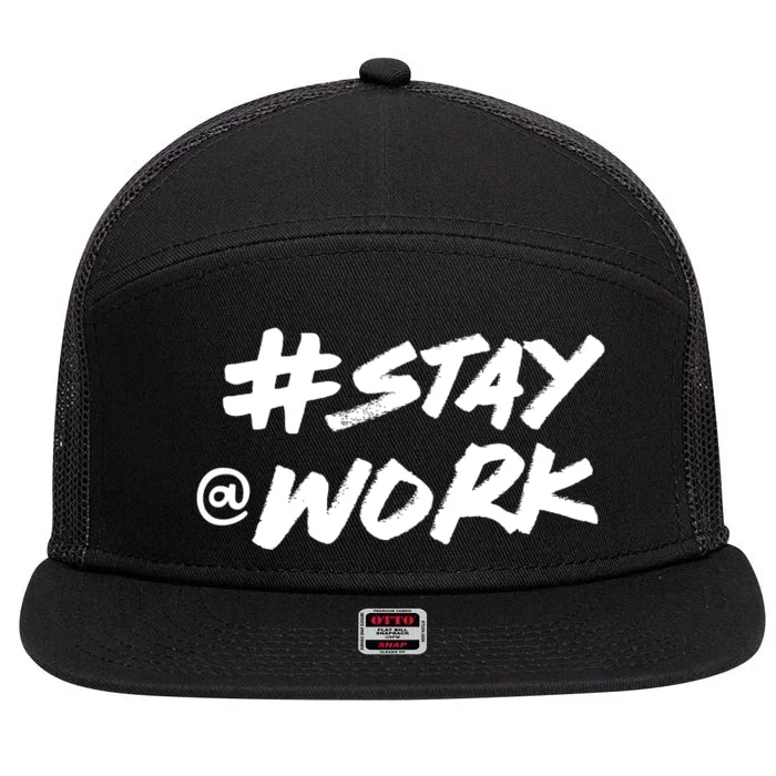 Stay At Work #Stayatwork Funny Elon Twitter 7 Panel Mesh Trucker Snapback Hat