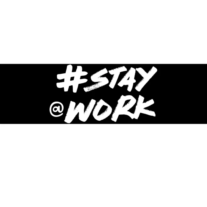 Stay At Work #Stayatwork Funny Elon Twitter Bumper Sticker