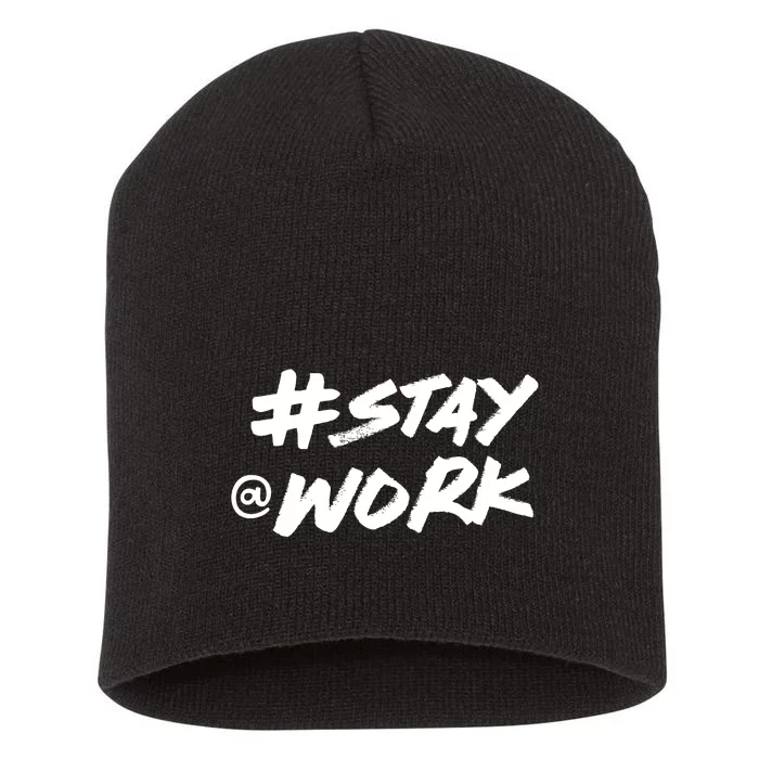 Stay At Work #Stayatwork Funny Elon Twitter Short Acrylic Beanie