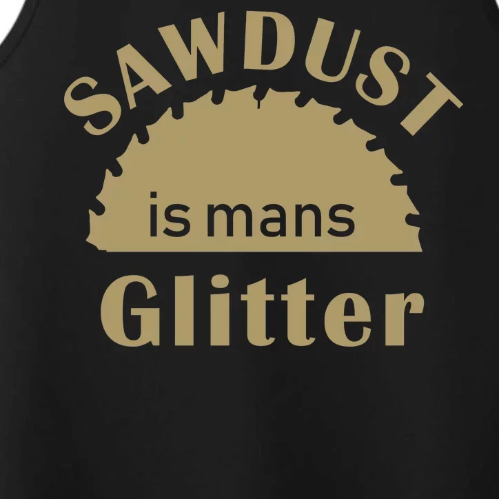 Sawdust Is Man Glitter Performance Tank