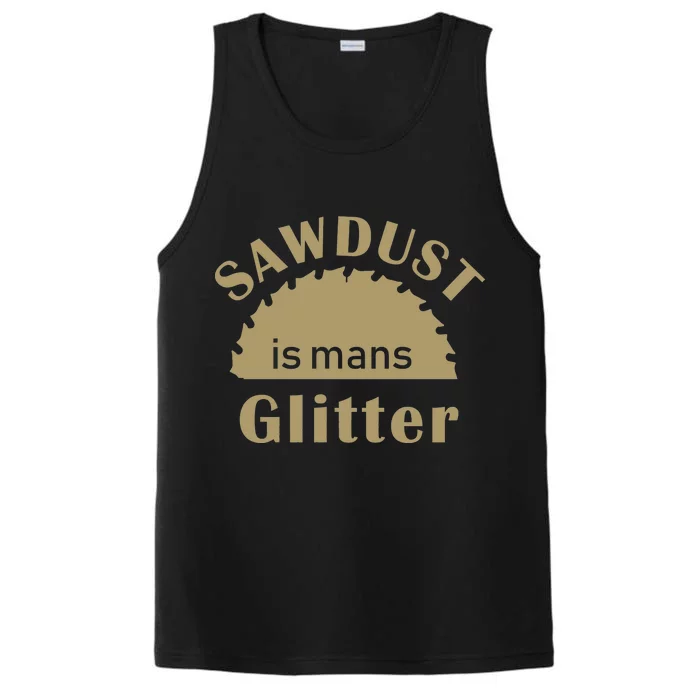 Sawdust Is Man Glitter Performance Tank