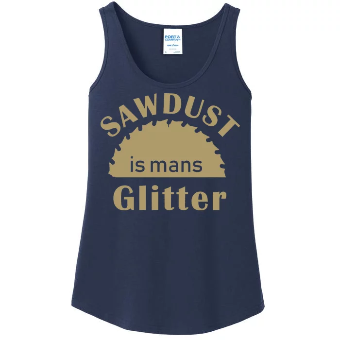 Sawdust Is Man Glitter Ladies Essential Tank