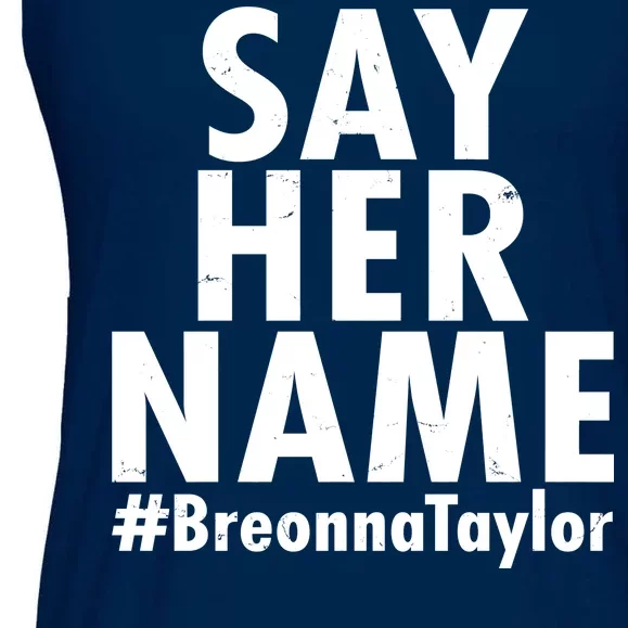 Say Her Name #Breonna Taylor BLM Ladies Essential Flowy Tank