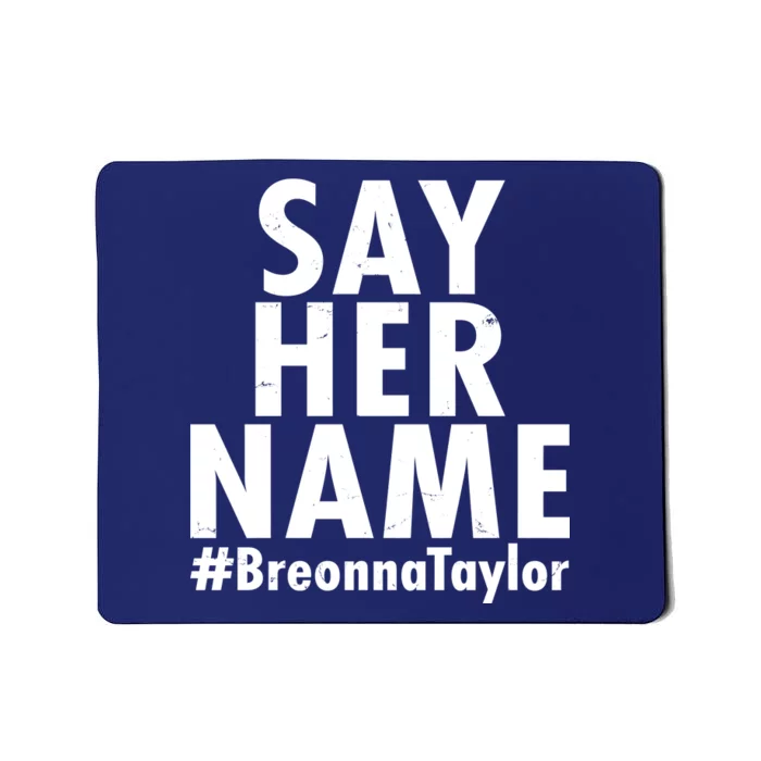 Say Her Name #Breonna Taylor BLM Mousepad