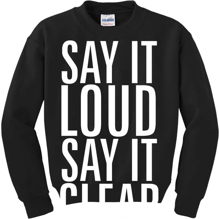 Say It Loud - Say It Clear - Resist Kids Sweatshirt