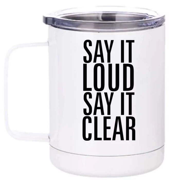 Say It Loud - Say It Clear - Resist Front & Back 12oz Stainless Steel Tumbler Cup