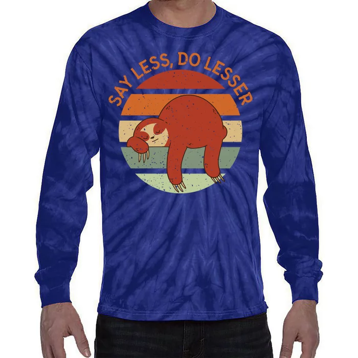 Say Less Do Lesser Sloth Retro Tie-Dye Long Sleeve Shirt