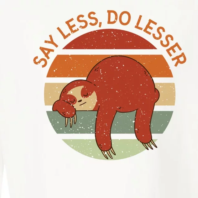 Say Less Do Lesser Sloth Retro Cropped Pullover Crew