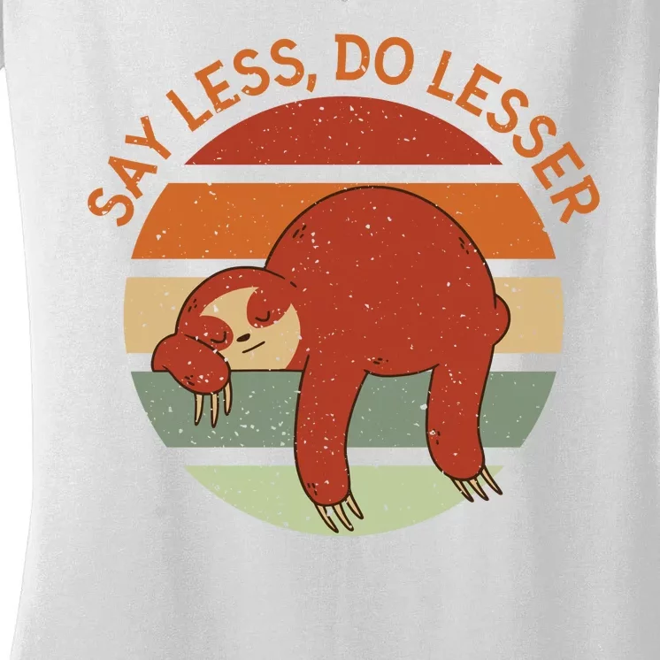 Say Less Do Lesser Sloth Retro Women's V-Neck T-Shirt