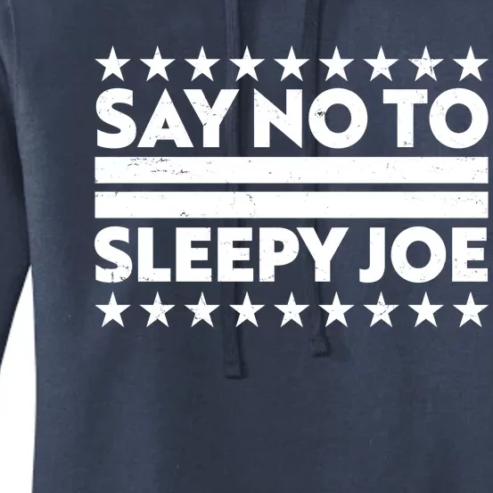 Say No To Sleepy Joe Pro-Trump Women's Pullover Hoodie