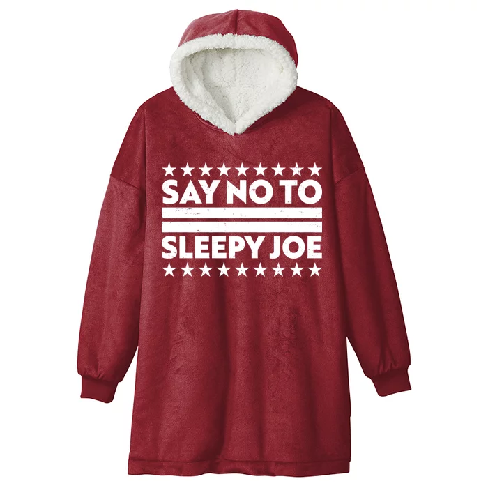 Say No To Sleepy Joe Pro-Trump Hooded Wearable Blanket