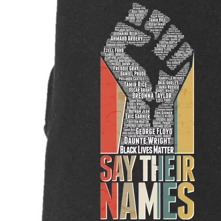 Say Their Names Black Lives Matter Remembering Victim Names Doggie 3-End Fleece Hoodie