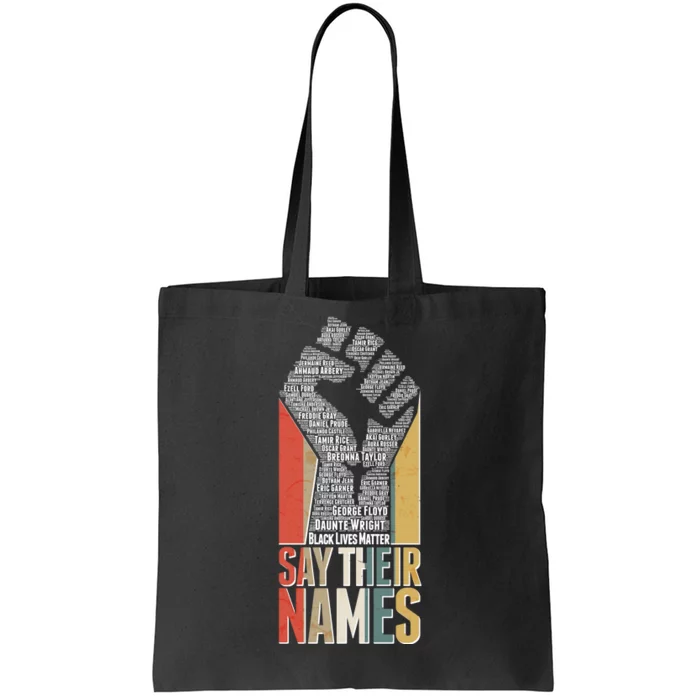 Say Their Names Black Lives Matter Remembering Victim Names Tote Bag