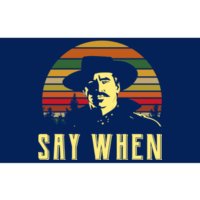 Say When Vintage Bumper Sticker