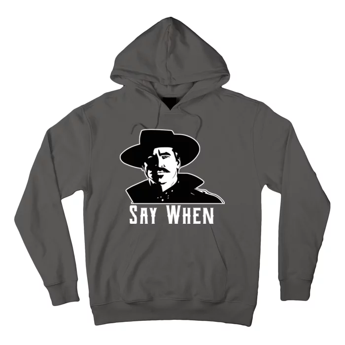 Say When Classic Movie Quote Hoodie