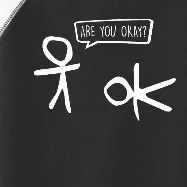 Stickman Are You Ok Cartoon Be Kind Good Help Support Toddler Fine Jersey T-Shirt