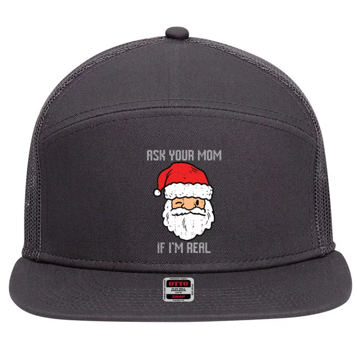 Santa Ask Your Mom If Im Real Funny Adult Christmas 7 Panel Mesh Trucker Snapback Hat