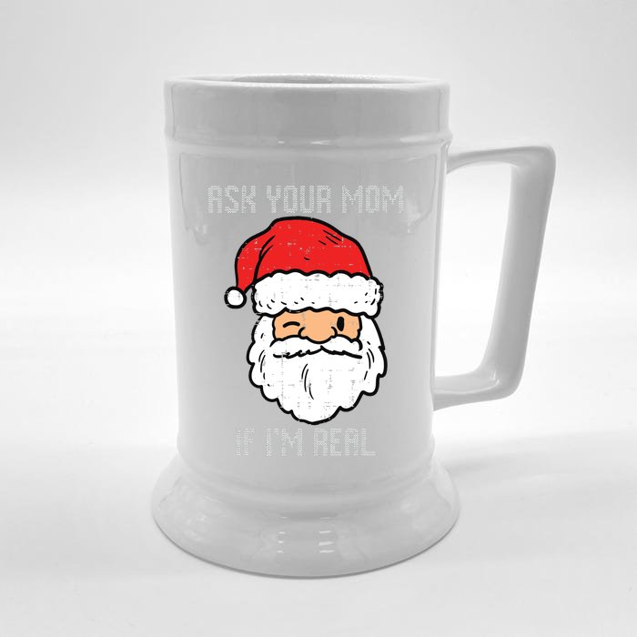 Santa Ask Your Mom If Im Real Funny Adult Christmas Front & Back Beer Stein