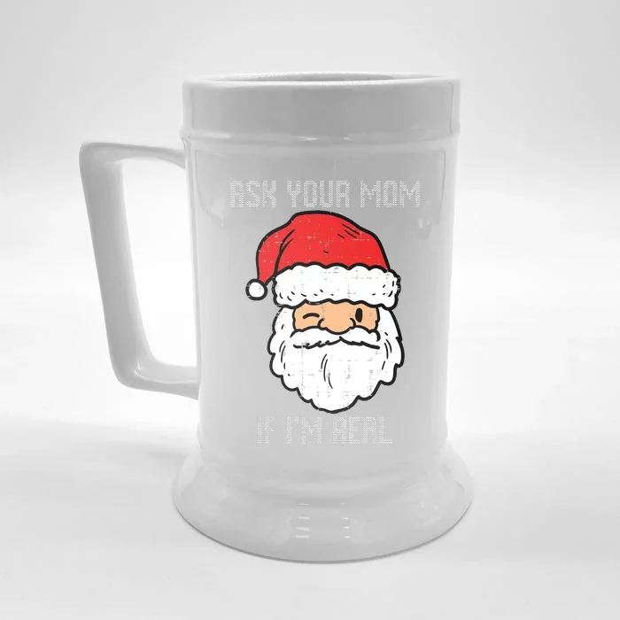 Santa Ask Your Mom If Im Real Funny Adult Christmas Front & Back Beer Stein