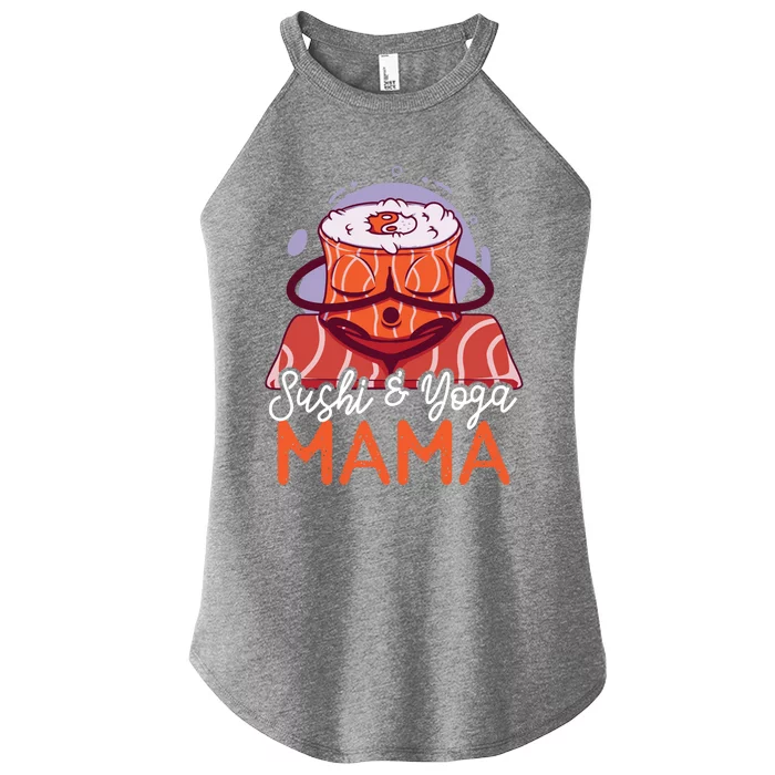 Sushi And Yoga Mama Gift Women’s Perfect Tri Rocker Tank