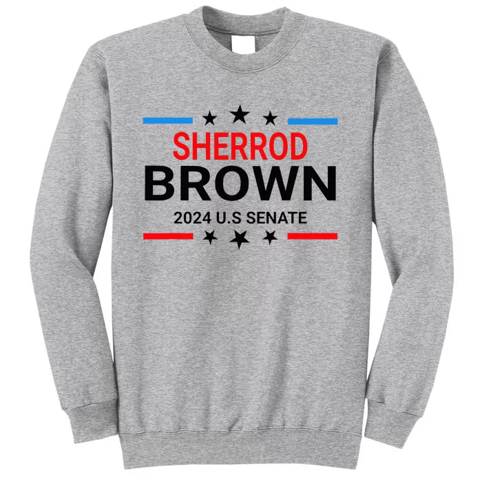 Sherrod Brown 2024 For Us Senate Ohio Oh Democrat Senator Tall Sweatshirt