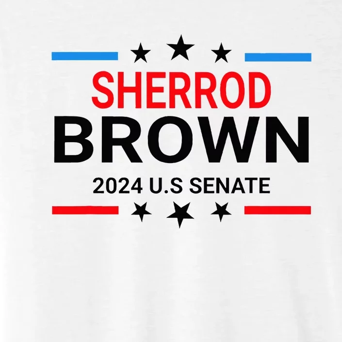 Sherrod Brown 2024 For Us Senate Ohio Oh Democrat Senator ChromaSoft Performance T-Shirt